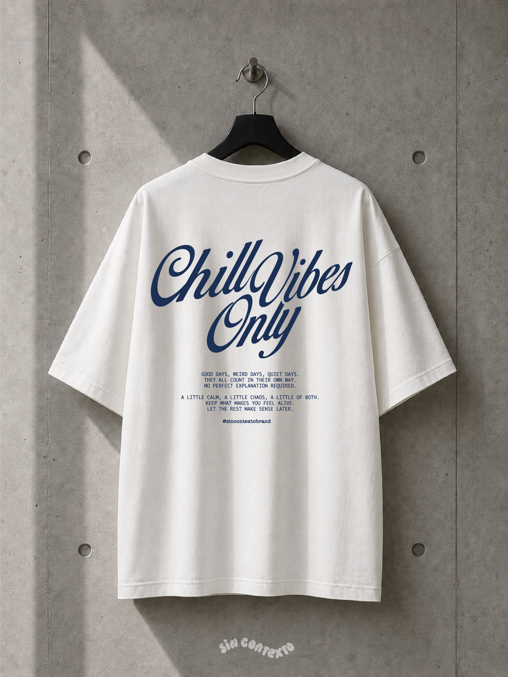 Playera Only Chill Vibes
